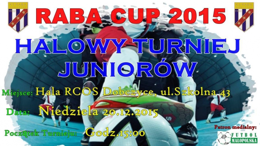 Juniorzy starsi zagrają w niedzielę w Raba Cup 2015