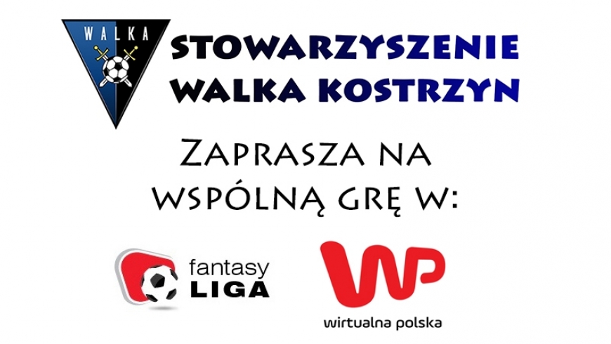 Walka gra po raz trzeci z Fantasy Ligą!