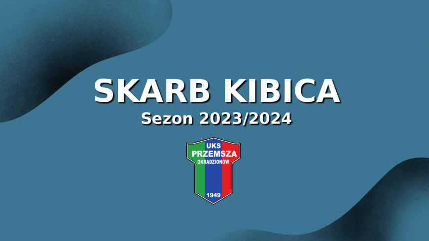 Skarb Kibica UKS Przemsza, sezon 2023/2024